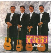 Romanceros De America - De Ayer