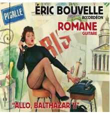 Romane - Allo, Balthazar ? !