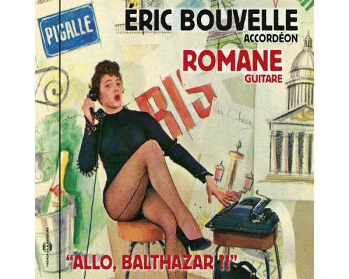 Romane - Allo, Balthazar ? !