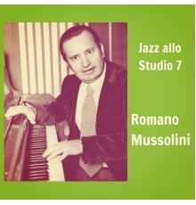 Romano Mussolini - Jazz allo Studio 7