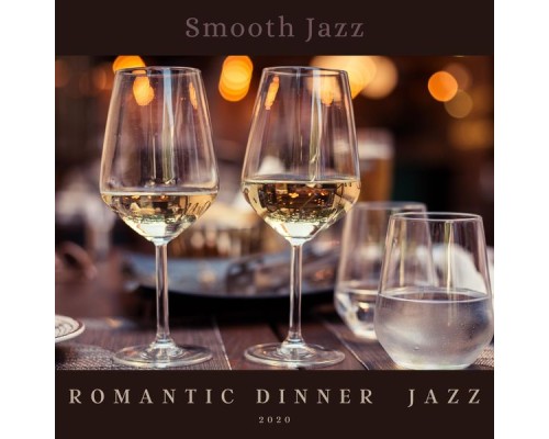 Romantic Dinner Jazz - Smooth Jazz