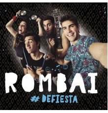 Rombai - De Fiesta (Deluxe Version)