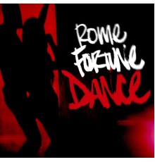 Rome Fortune - Dance (Remixes)