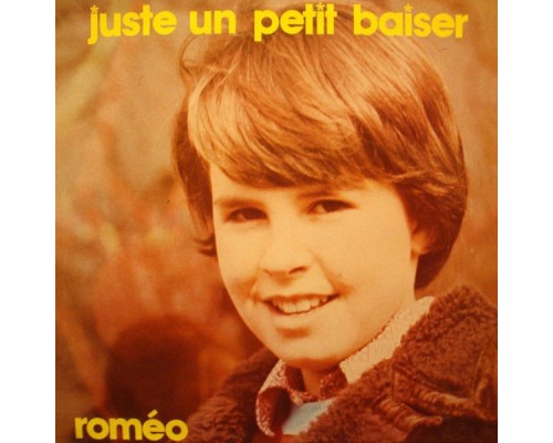 Romeo - Juste un petit baiser