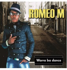 Romeo M - Warra Ba Dance