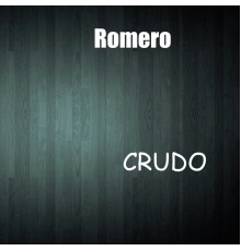 Romero - Crudo