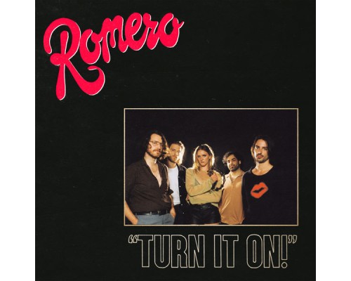 Romero - Turn It On!