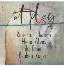 Romero Lubambo, Helio Alves & Edu Ribeiro - At Play