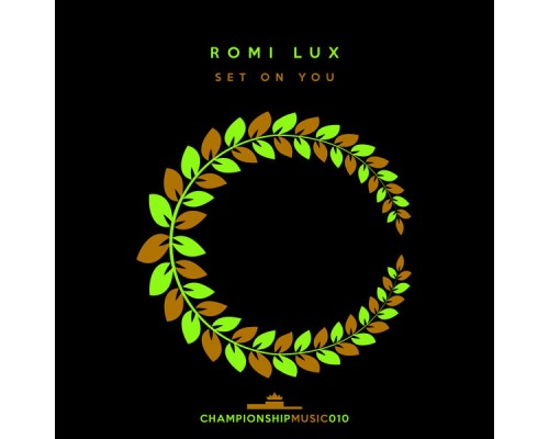 Romi Lux - Set On You