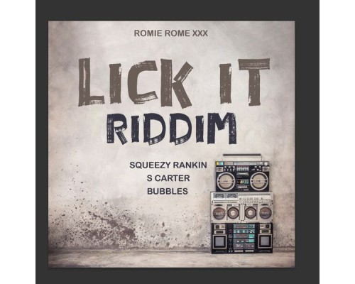 Romie Rome - Lick It Riddim