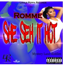 Romme - She Seh It Hot