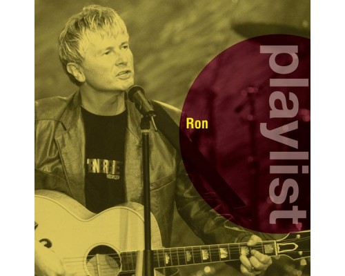 Ron - Playlist: Ron