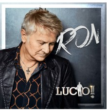 Ron - Lucio!! Live