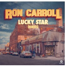 Ron Carroll - Lucky Star (Remixes)