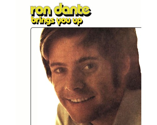 Ron Dante - Brings You Up