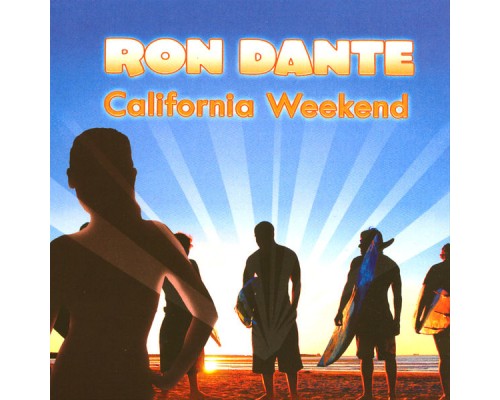 Ron Dante - California Weekend