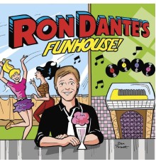 Ron Dante - Ron Dante's Funhouse