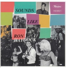 Ron Haydock & The Boppers - Sounds Like