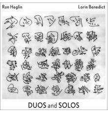 Ron Heglin - Duos & Solos