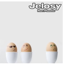 Ron Plastic - Jelosy