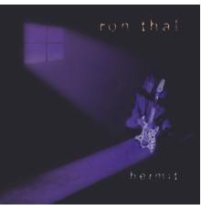 Ron Thal - Hermit  (Remastered)