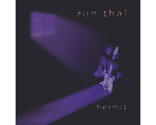 Ron Thal - Hermit  (Remastered)