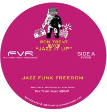 Ron Trent - Jazz Funk Freedom