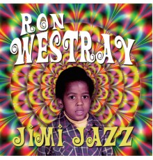 Ron Westray - Jimi Jazz