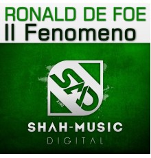 Ronald De Foe - Il Fenomeno