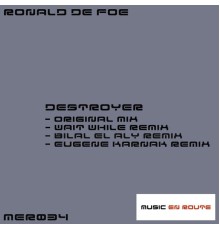 Ronald De Foe - Destroyer