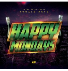 Ronald Keys - Happy Mondays