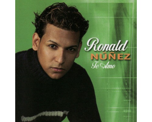 Ronald Nunez - Te Amo