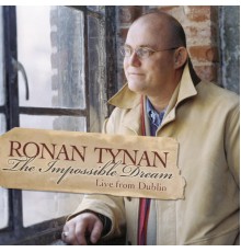 Ronan Tynan - The Impossible Dream