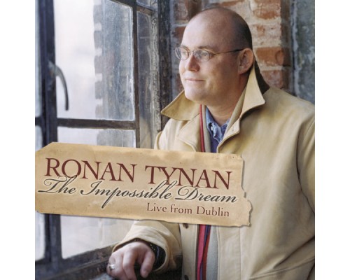 Ronan Tynan - The Impossible Dream