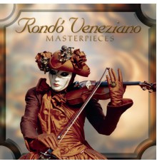 Rondò Veneziano - Masterpieces