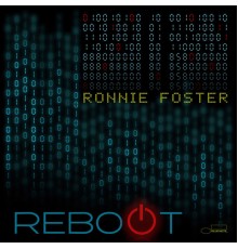 Ronnie Foster - Reboot