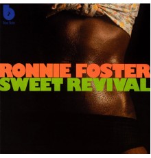 Ronnie Foster - Sweet Revival