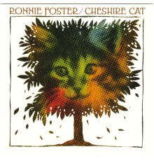 Ronnie Foster - Cheshire Cat