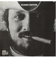 Ronnie Hawkins - Ronnie Hawkins [Cotillion]