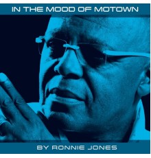 Ronnie Jones, Attilio Casati - In the Mood of Motown