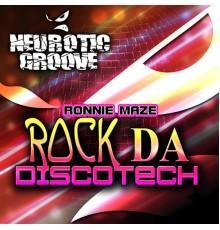 Ronnie Maze - Rock da Discotech