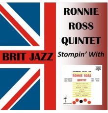 Ronnie Ross Quintet - Stompin' With