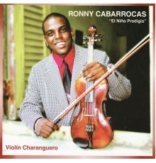 Ronny Cabarrocas - Violín Charanguero