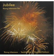 Ronny Johansson Trio - Jubilee