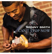 Ronny Smith - Can't Stop Now