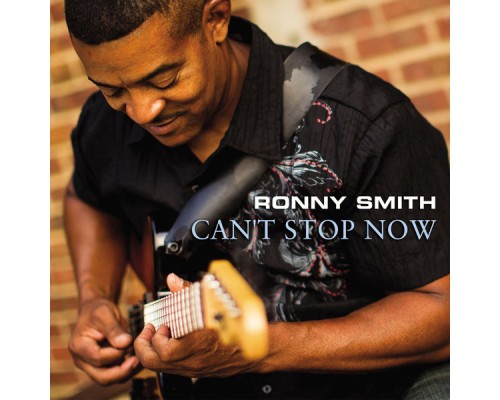 Ronny Smith - Can't Stop Now