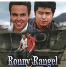 Ronny & Rangel - Ronny & Rangel