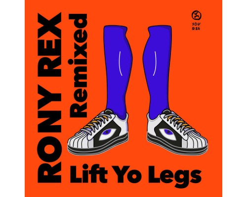 Rony Rex - Lift Yo Legs