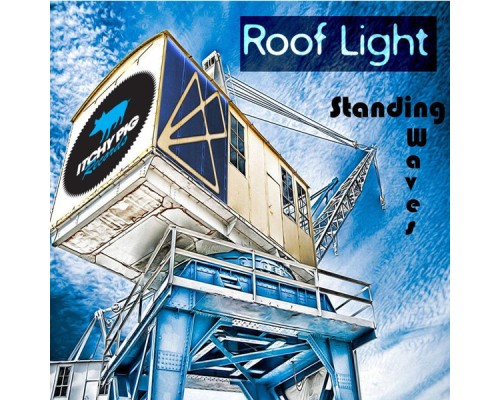 Roof Light - Standing waves