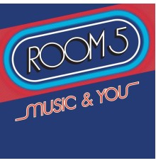 Room 5 - Music & You